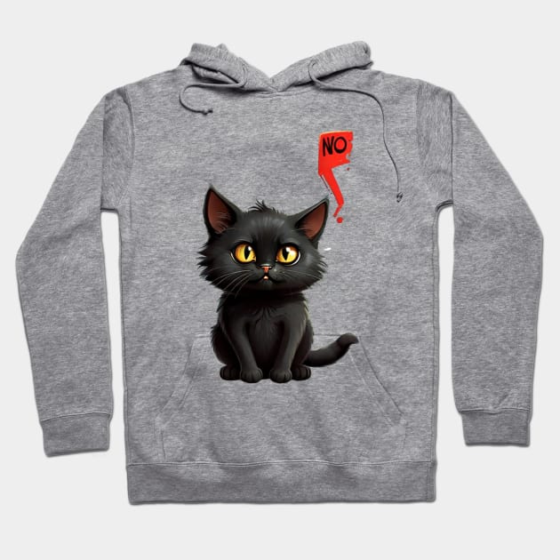 Black Cat Says No: Funny illustration for black cat lover. Hoodie by Ksarter